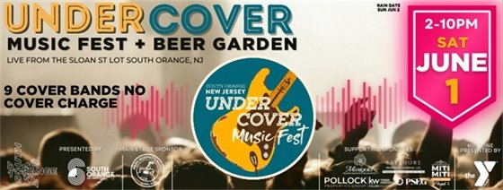 Undercover Music Fest & Beer Garden on June 1st from 2-10pm on Sloane St in South Orange